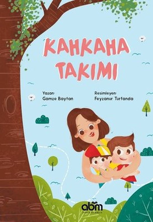 Kahkaha Takımı | Abm Yayınevi (İnce Kapak)