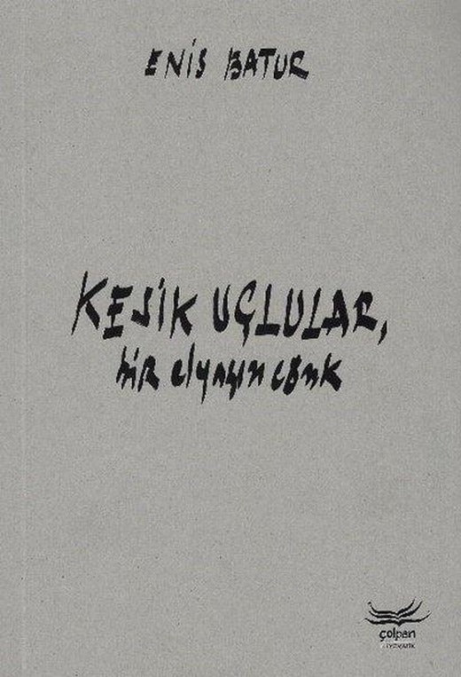 Kesik Uçlular Bir Elyazısı Cönk | Çolpan (İnce Kapak)