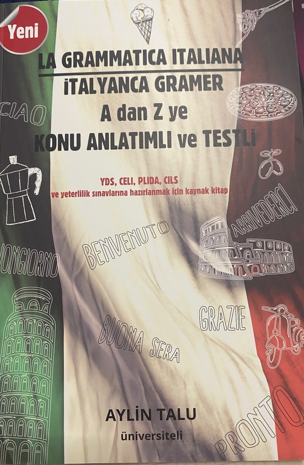 İtalyanca Gramer A dan Z ye Konu Anlatımlı ve Testli
