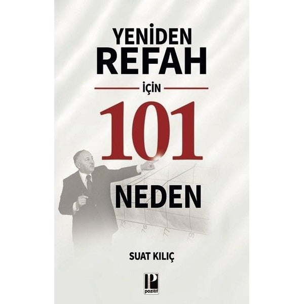 Yeniden Refah İçin 101 Neden | Pozitif Yayıncılık (İnce Kapak)