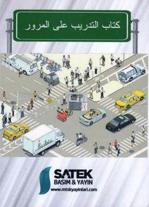 Arapça Sürücü Adayları İçin Trafik Eğitim Kitabı | Satek (Ciltsiz)