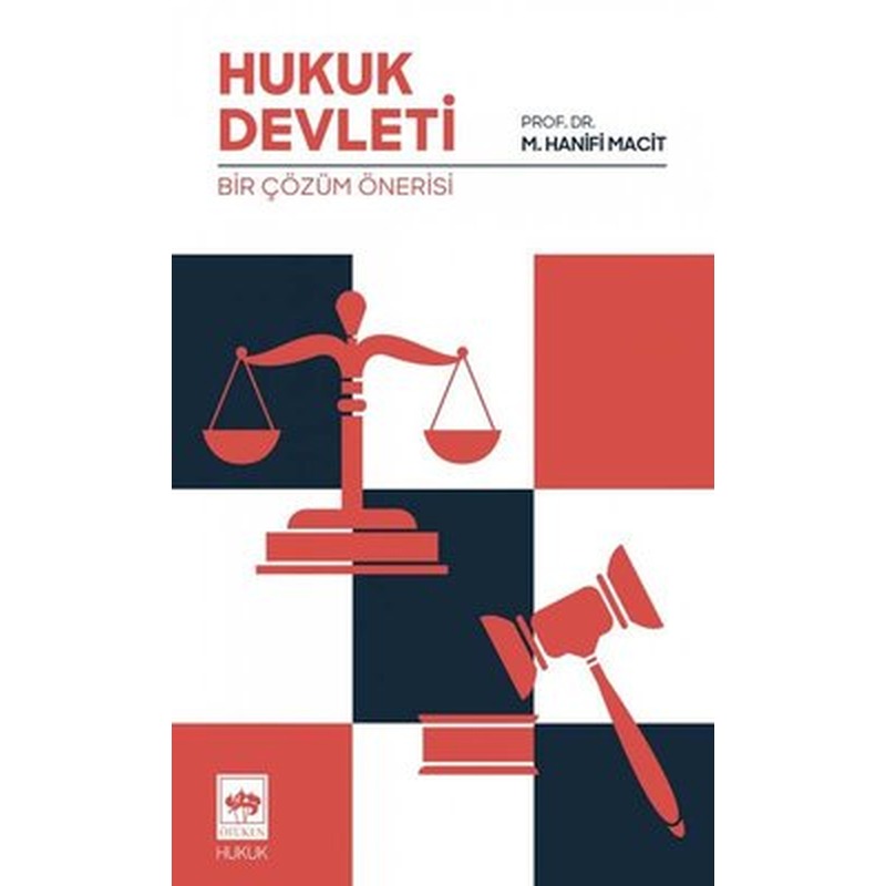 Hukuk Devleti - Bir Çözüm Önerisi | Ötüken Neşriyat Yayınları