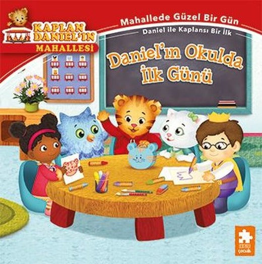 Daniel'ın Okulda İlk Günü - Kaplan Daniel'ın Mahallesi | Eksik Parça Yayınları (İnce Kapak)