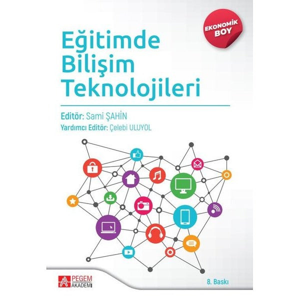 Eğitimde Bilişim Teknolojileri - Ekonomik Boy | Pegem Akademi Yayıncılık (İnce Kapak)