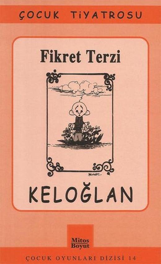 Keloğlan | Mitos Boyut Yayınları - Çocuk Oyunları Dizisi (İnce Kapak)