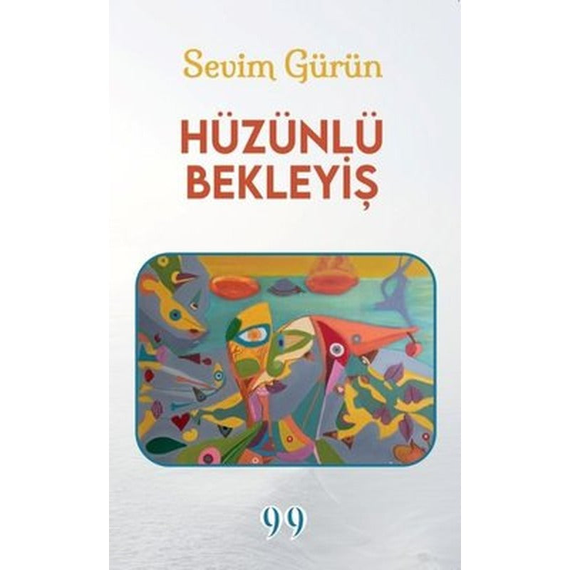 Hüzünlü Bekleyiş | Doksan Dokuz Yayınları