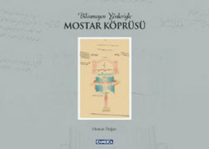 Bilinmeyen Yönleriyle Mostar Köprüsü | Çamlıca Basım Yayın (e-Kitap)