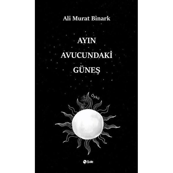 Ayın Avucundaki Güneş