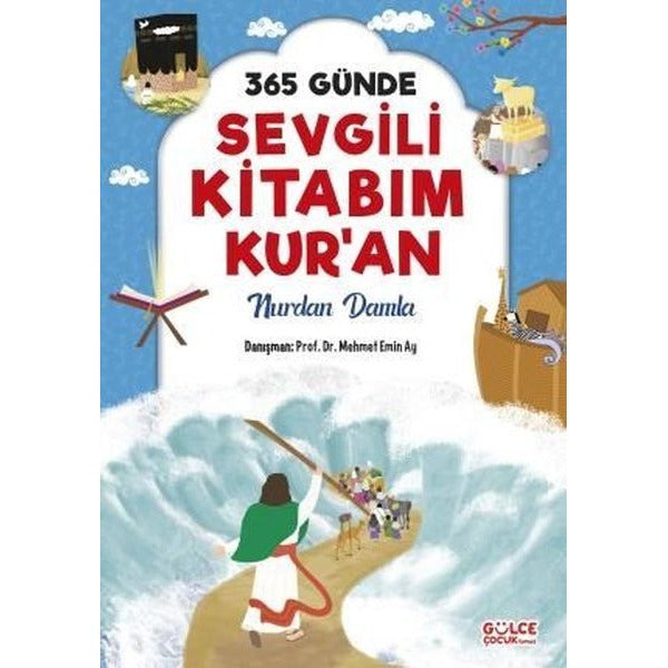 365 Günde Sevgili Kitabım Kur'an | Gülce Çocuk