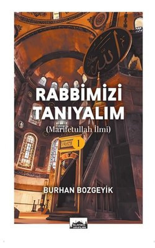Rabbimizi Tanıyalım | İslambol Yayınları (İnce Kapak)