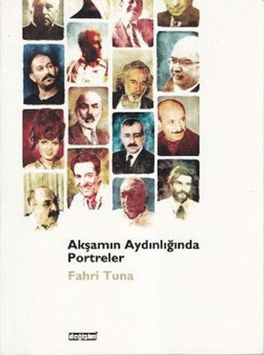 Akşamın Aydınlığında Portreler | Değişim Yayınları (Ciltsiz)