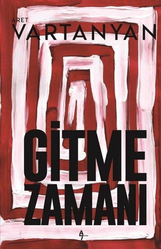 Gitme Zamanı | A7 Kitap (Ciltsiz)