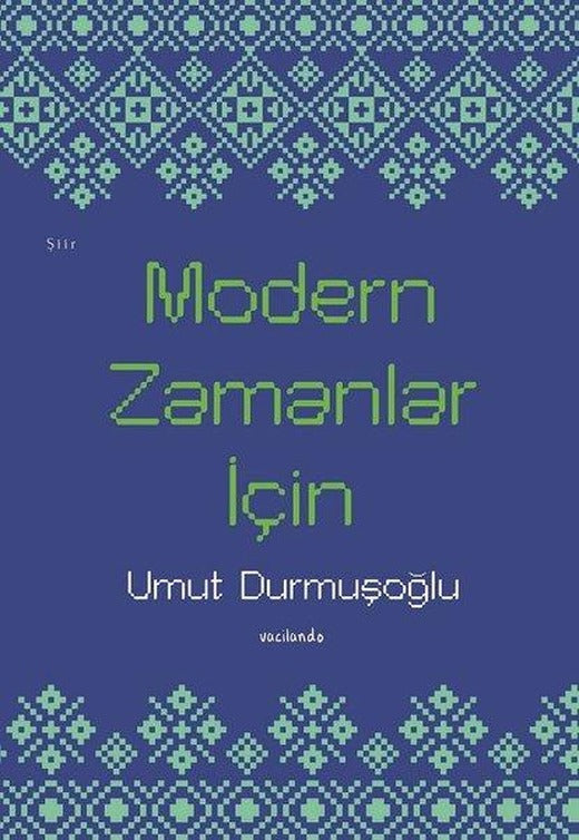 Modern Zamanlar İçin | Vacilando Kitap (İnce Kapak)
