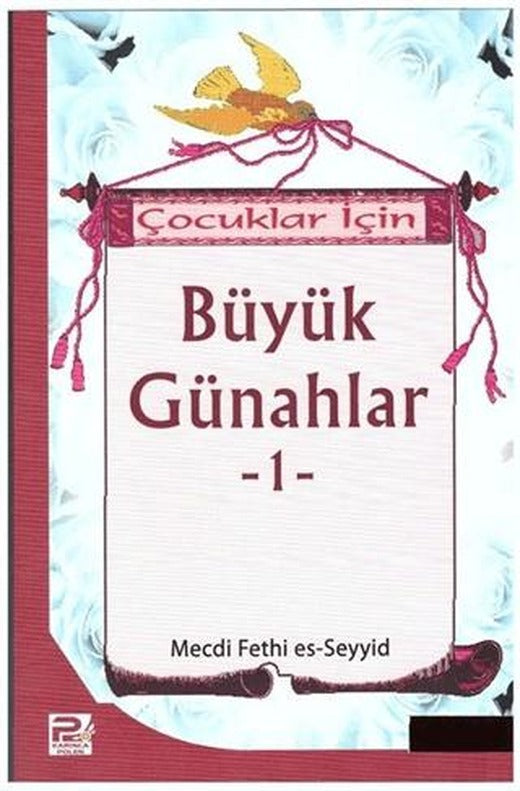 Çocuklar İçin Büyük Günahlar - 1 | Karınca & Polen Yayınları (Ciltsiz)