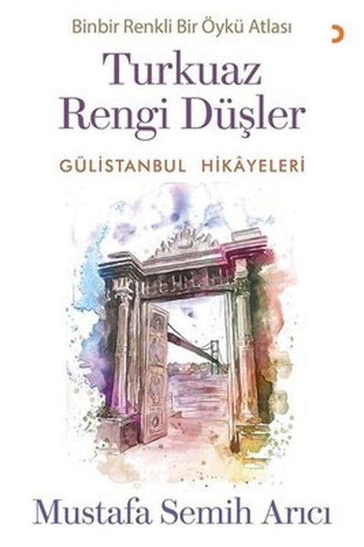 Turkuaz Rengi Düşler - Gülistanbul Hikayeleri | Cinius