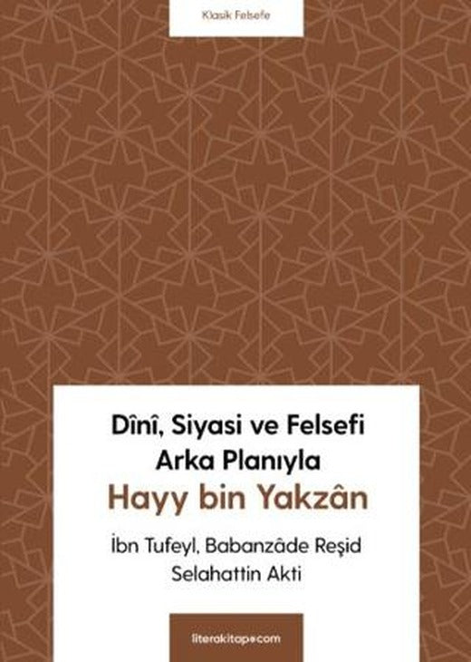 Dini, Siyasi ve Felsefi Arka Planıyla Hayy bin Yakzan