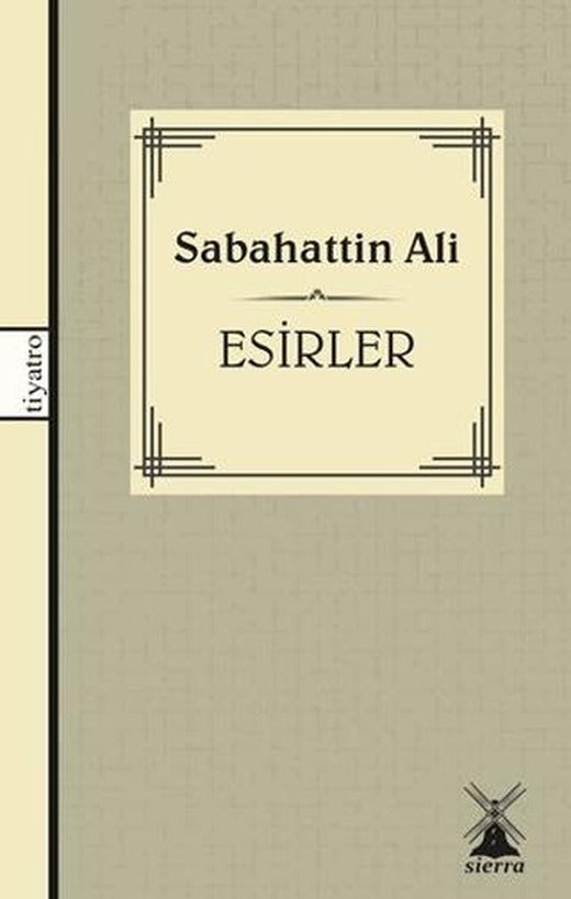 Esirler | Sierra Kitap (Ciltsiz)