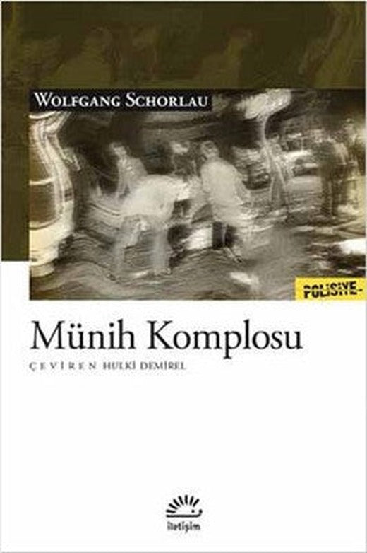 Münih Komplosu | İletişim Yayınları