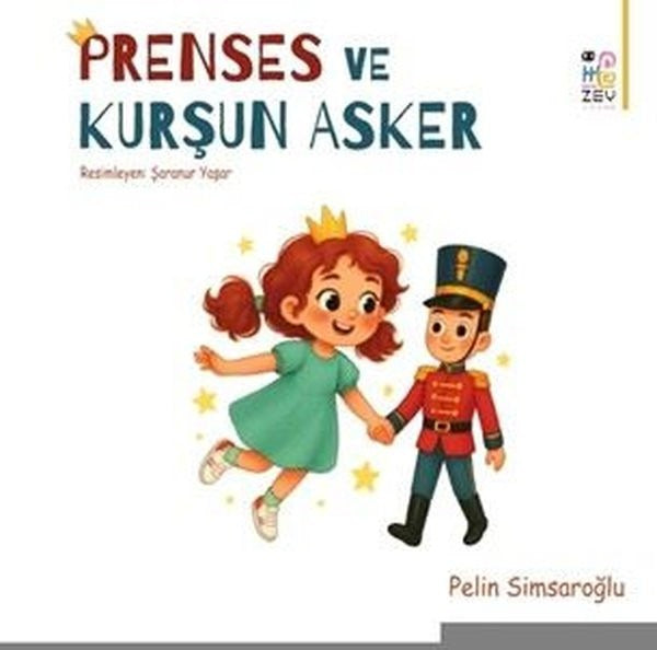 Prenses ve Kurşun Asker | Zey Çocuk (Ciltsiz)