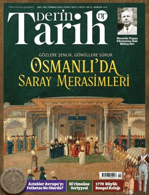 Derin Tarih Dergisi Sayı: 160 Temmuz 2025 | Derin Tarih Dergisi (Ciltsiz)