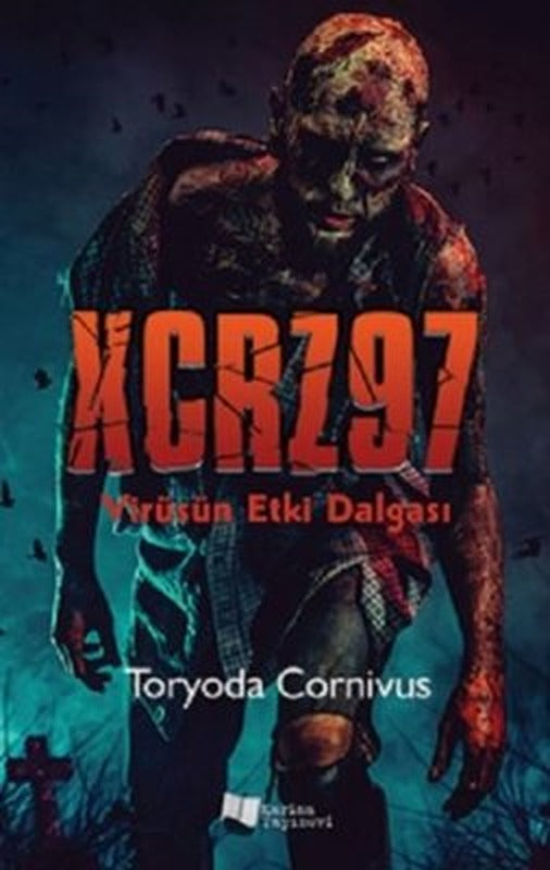 XCRZ97 - Virüsün Etki Dalgası | Karina Yayınevi