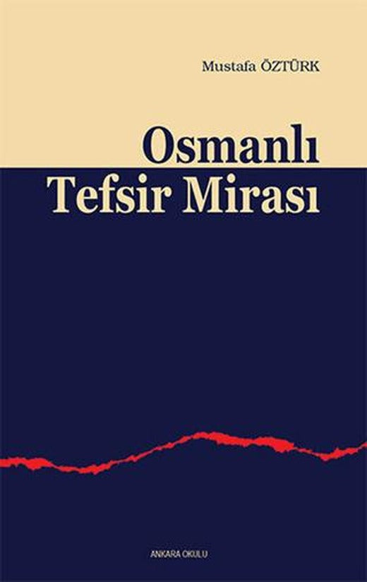 Osmanlı Tefsir Mirası | Ankara Okulu Yayınları (Ciltsiz)