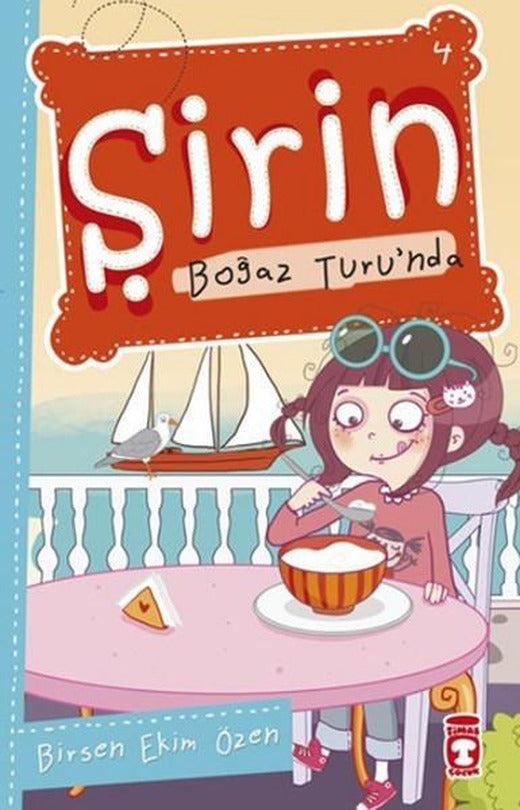 Şirin Boğaz Turunda | Timaş Çocuk (İnce Kapak)