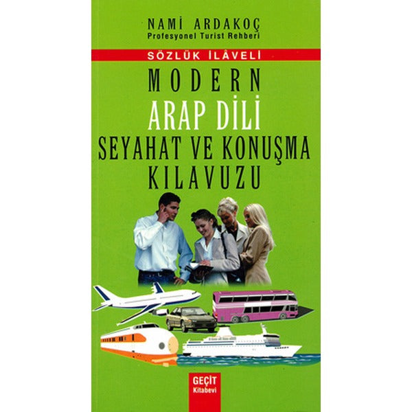 Modern Arap Dili Seyahat ve Konuşma Kılavuzu | Geçit