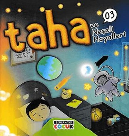 Taha ve Neşeli Hayalleri | Semerkand Çocuk Yayınları (Ciltsiz)