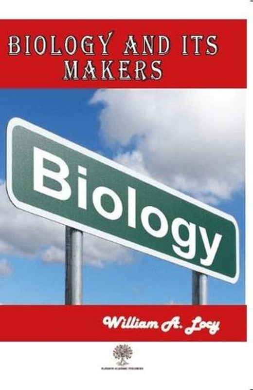 Biology and Its Makers | Platanus Publishing (Ciltsiz)