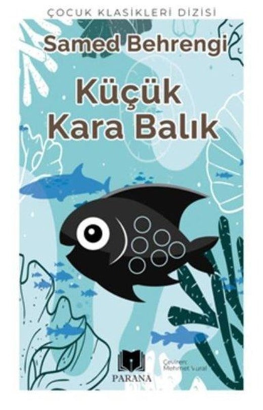 Küçük Kara Balık - Çocuk Klasikleri | Parana (İnce Kapak)