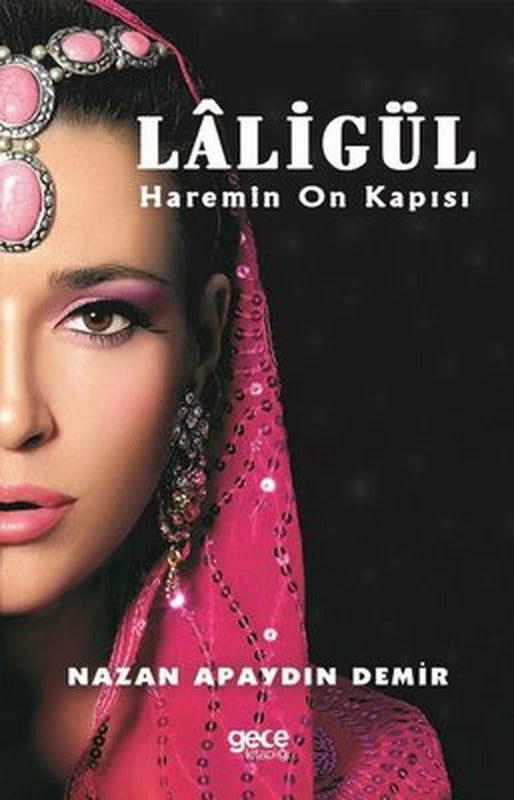 Laligül-Haremin On Kapısı | Gece Kitaplığı