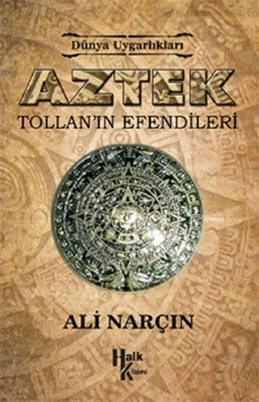 Aztek-Tollan'ın Efendileri | Halk Kitabevi