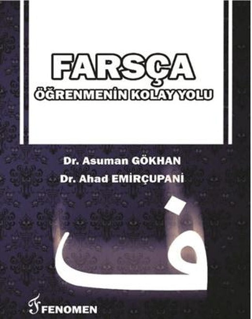 Farsça Öğrenmenin Kolay Yolu | Fenomen Yayıncılık (Ciltsiz)
