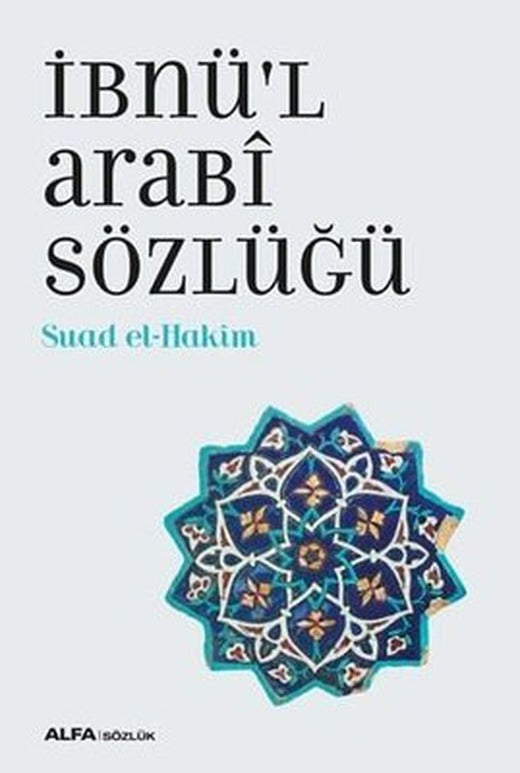 İbnü'l Arabi Sözlüğü | Alfa Yayınları