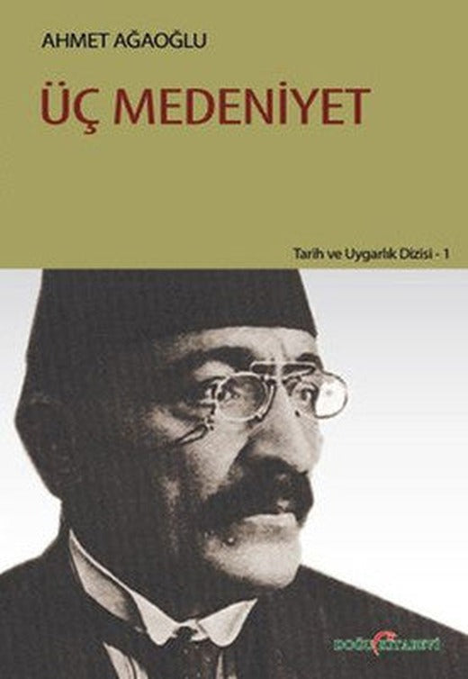 Üç Medeniyet | Doğu Kitabevi