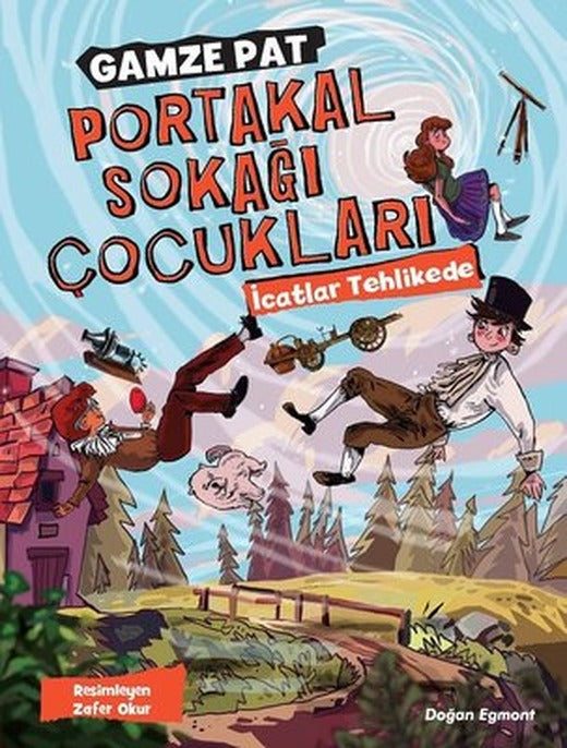 Portakal Sokağı Çocukları-İcatlar Tehlikede | Doğan ve Egmont Yayıncılık
