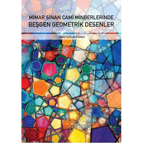 Mimar Sinan Cami Minberlerinde Beşgen Geometrik Desenler