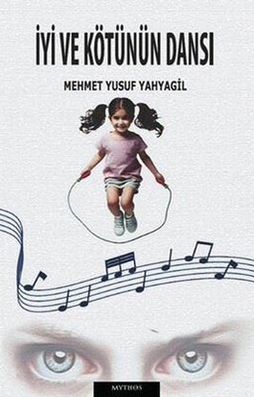 İyi ve Kötünün Dansı | Mythos Kitap (İnce Kapak)