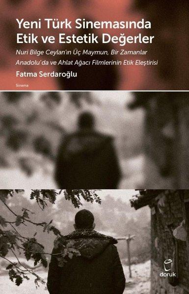 Yeni Türk Sinemasında Etik ve Estetik Değerler | Doruk Yayınları (İnce Kapak) - Resim 1