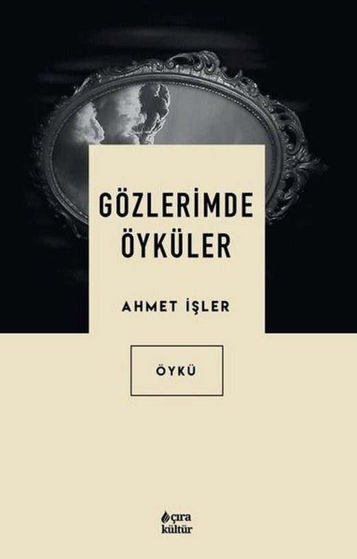 Gözlerimde Öyküler | Çıra Yayınları (İnce Kapak)