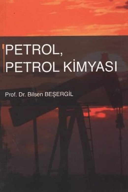 Petrol, Petrol Kimyası | Gazi Kitabevi (Ciltsiz)
