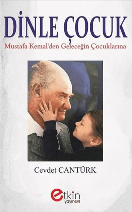 Dinle Çocuk | Etkin Yayınevi (Ciltsiz)