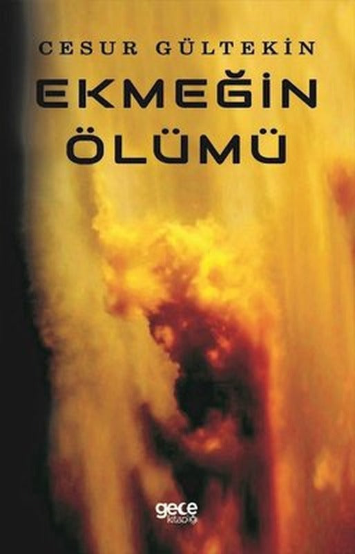Ekmeğin Ölümü | Gece Kitaplığı