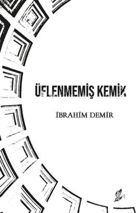 Üflenmemiş Kemik | Okur Kitaplığı (Ciltsiz)