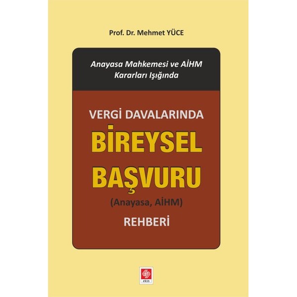 Vergi Davalarında Bireysel Başvuru Rehberi | Ekin Basım Yayın (Ciltli)