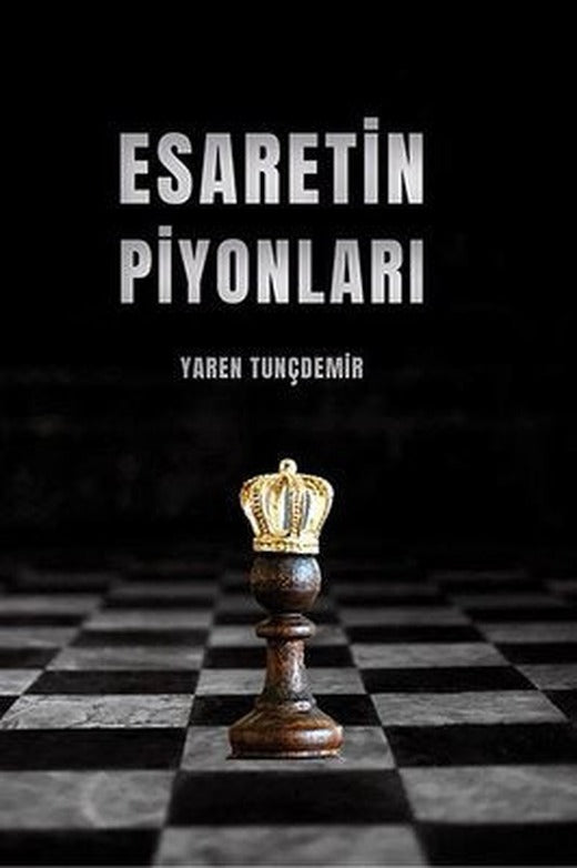 Esaretin Piyonları | Ritim Sanat Yayınları