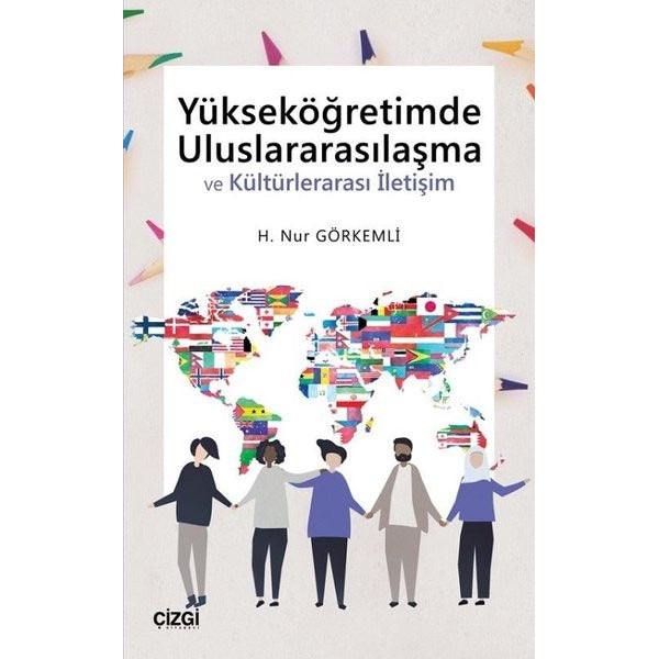 Yüksekögretimde Uluslararasılaşma ve Kültürlerarası İletişim | Çizgi Kitapevi