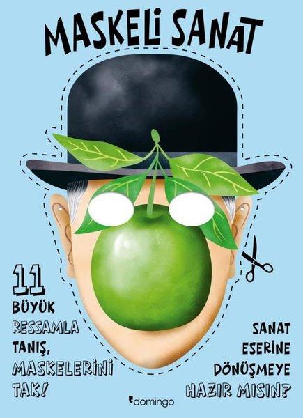 Maskeli Sanat - 11 Büyük Ressamla Tanış Maskelerini Tak | Domingo Yayınevi (İnce Kapak) - Resim 1