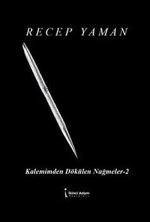Kalemimden Dökülen Nağmeler - 2 | İkinci Adam Yayınları (e-Kitap)